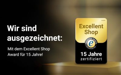 Excellent Shop Award für 15 Jahre Excellent Shop Award für 15 Jahre